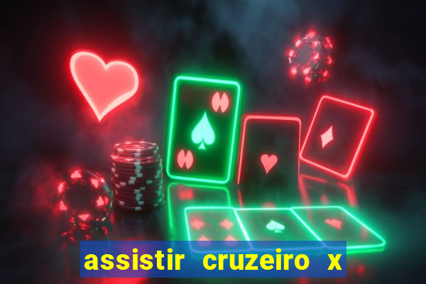 assistir cruzeiro x flamengo multicanais